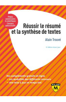 Reussir le resume et la synthese de texte (6e edition)