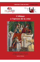 L'ethique a l'epreuve de la crise