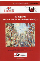 40 regards sur 40 ans de decentralisation(s)