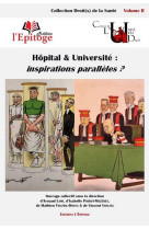 Hopital #038; universite : inspirations paralleles ? - volume 2