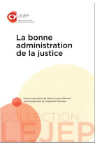 La bonne administration de la justice