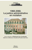 1968-2068  -  la justice administrative en mutation