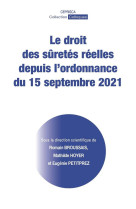 Le droit des suretes reelles depuis l'ordonnance du 15 septembre 2021