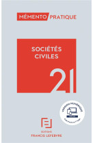 Memento pratique : societes civiles (edition 2021)