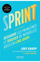 Sprint  -  resoudre les problemes et trouver de nouvelles idees en cinq jours