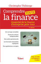 Comprendre toute la finance - l essentiel de la finance d entreprise pour tous