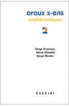 Oraux x-ens mathematiques tome 2