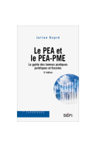 Le pea et le pea-pme le guide des bonnes pratiques juridiques et fiscales 3e edition