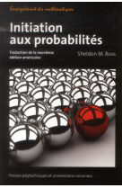 Initiation aux probabilites  -  traduction de la neuvieme edition americaine