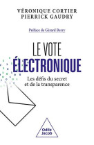 Le vote electronique : les defis du secret et de la transparence