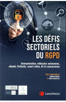 Les defis sectoriels de la rgpd  -  anonymisation, vehicules autonomes, e-sante, fintechs, smart cities, al et concurrence