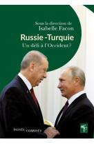 Russie turquie - un defi a l'occident ?