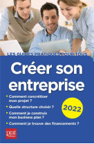 Creer son entreprise (edition 2022)