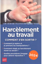 Harcelement au travail : comment s'en sortir ? (edition 2024)