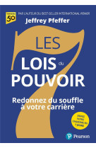 7 lois du pouvoir : redonnez du souffle a votre carriere