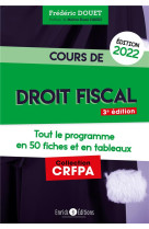 Cours de droit fiscal 2022 - tout le programme en 50 fiches et en tableaux