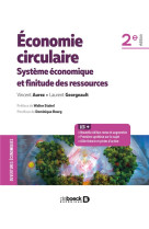 Economie circulaire  -  systeme economique et finitude des ressources (2e edition)