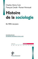 Histoire de la sociologie  -  de 1789 a nos jours (4e edition)