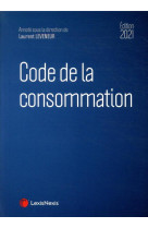 Code de la consommation (edition 2021)