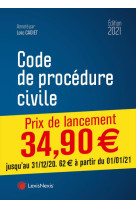 Code de procedure civile (edition 2021)