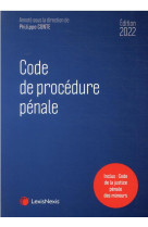 Code de procedure penale : inclus : code de la justice penale des mineurs (edition 2022)