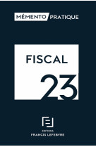 Memento pratique : fiscal (edition 2023)