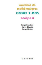 Exercices de mathematiques  -  oraux x-ens  -  analyse 4