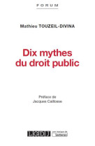 Dix mythes du droit public