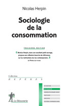 Sociologie de la consommation (3e edition)