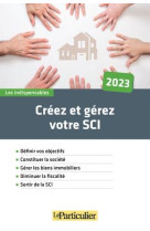 Creez et gerez votre sci (edition 2023)