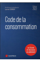 Code de la consommation : loi climat et resilience en addendum (edition 2022)