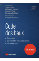 Code des baux : droit commun, baux d'habitation et baux professionnels, baux commerciaux (edition 2022)