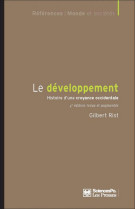 Le developpement  -  histoire d'une croyance occidentale (4e edition)