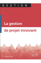 La gestion de projet innovant