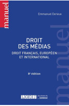 Droit des medias  -  droit francais, europeen et international (8e edition)