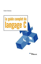 Le guide complet du langage c