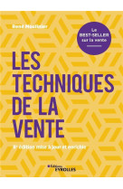 Les techniques de la vente : le best-seller sur la vente (8e edition)