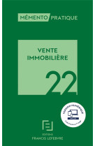 Memento pratique : vente immobiliere (edition 2022)