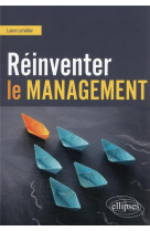 Reinventer le management