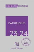 Memento pratique : memento patrimoine (edition 2023/2024)