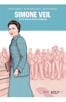 Simone veil ou la force d'une femme