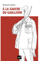 A la gauche du gaullisme