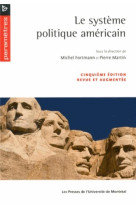 Le systeme politique americain - cinquieme edition revue et augmentee