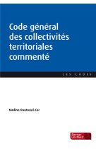 Code general des collectivites territoriales commente (edition 2024)