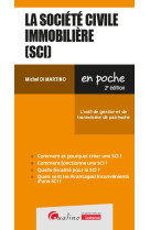 La societe civile immobiliere (sci) : l'outil de gestion et de transmission du patrimoine (2e edition)