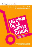 Les defis de la supply chain - logistique et achat, le renouveau ?