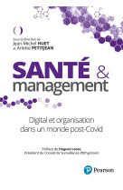 Sante et management : digital et organisation dans monde post-covid