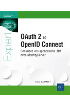 Oauth 2 et openid connect - securisez vos applications .net avec identityserver