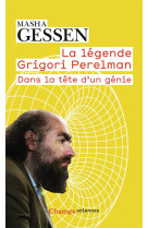 La legende de grigori perelman  -  dans la tete d'un genie