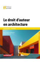 Le droit d'auteur en architecture : formalisation - protection